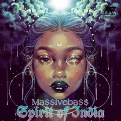 Massivebass - Spirit Of India (Orginal Mix) [BIRTHDAY RELEASE]