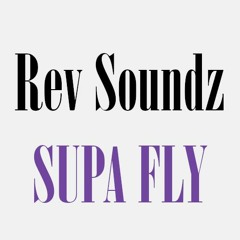 Rev Soundz ft. Graff - Supa Fly