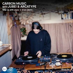 Carbon Music with Jubei and Arcatype - 18 April 2024
