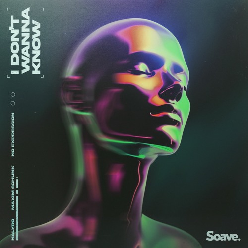 NALYRO, Maxim Schunk & No ExpressioN - I Don't Wanna Know