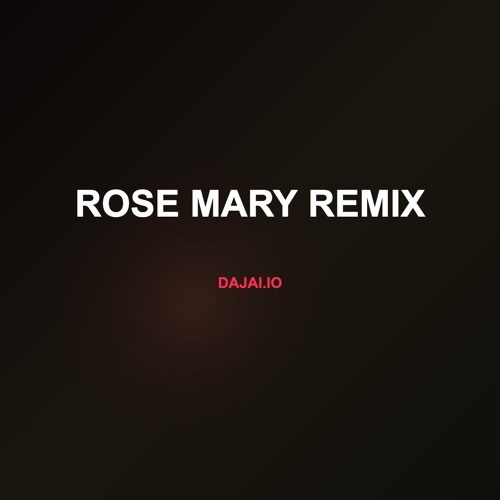 ROSE MARY REMIX