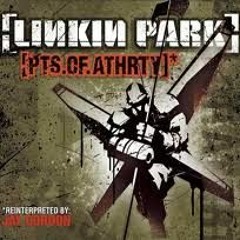 Pts of Authority (Linkin Park Cover) - 4:18:20, 10.11 PM