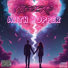 ANTH HOPPER - KISSERS ( SAMPLE )
