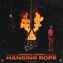 HANGING ROPE [prod. Undead Ronin]