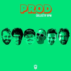 Prod // Collectif BPM