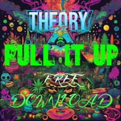 THEORY - PULL IT UP (FREE DOWNLOAD)