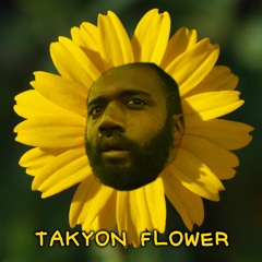 Takyon Flower