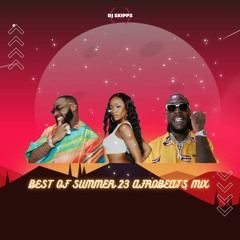 Afrobeats Best Of Summer 2023 Mix Pt2 by DJ Skipps ft Davido, Ayra Starr, Burna Boy, Asake & More...