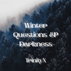 Winter Questions EP ~Darkness~ | Winter Questions EP Repackage