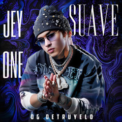 Suave (feat. OG DETRUYELO)