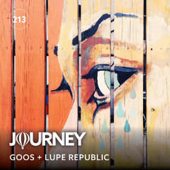 Journey - Episode 213 - Goos + Lupe Republic