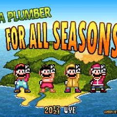 A Plumber For All Seasons (Tunes by Moose)