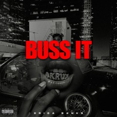 AKRUX - BUSS IT (FREE DOWNLOAD)