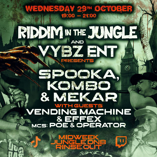 Riddim In The Jungle- Vending Machine - Spooka, Mekar & Kombo plus Guests