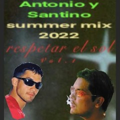 LOS Mix 026 — Antonio y Santino (summer mix 2022) Respetar El Sol Vol. 1
