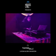 Thayana Valle @ Alien Invasion (Recorded Live)