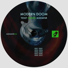 TESST / MSDMNR / Modern Doom - NMBRS [MSDMNR024]