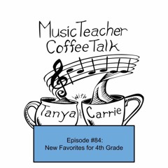 MTCT Episode #84: New Favorites for 4th Grade