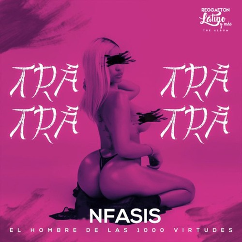 Nfasis - Tra (HIGH Remix)