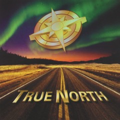 What I'm Looking For - True North