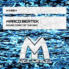 Marco Bertek - Azure Coast of the Sea (Radio Edit)