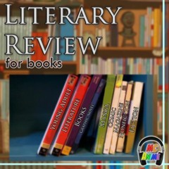 Episode 99 Literary Review For Books