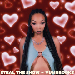 Steal The Show - DaYUM