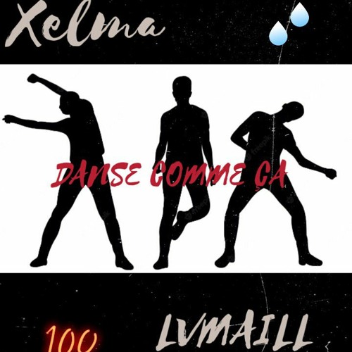 Danse comme ça( XELMA )☝️😈👌