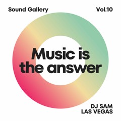 Sound Gallery Vol.10 - Music is the answer 2012
