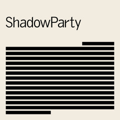 #ShadowPartyMix