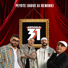 Articolo 31, Fabri Fibra & Rocco Hunt - PEYOTE (Giove DJ Rework Edit)