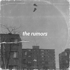 The Rumors Pt. 1 & 2