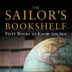 PDF❤️eBook✔️Download The Sailor's Bookshelf Fifty Books to Know the Sea (Blue & Gold Profess