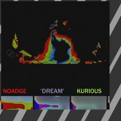 Dream [Prod. Kurious]