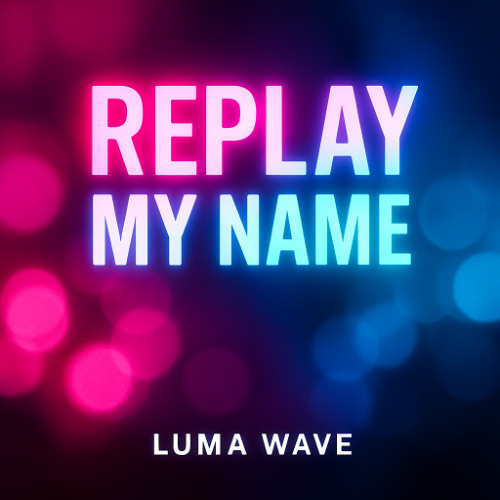 Replay my name