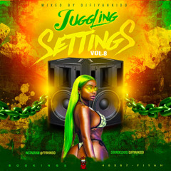 DJ FIYAHKIDD - JUGGLING SETTINGZ VOL 8