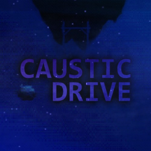 CireH - Caustic Drive