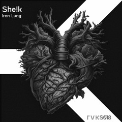 She!k - Iron Lung EP (Revok Recordings)