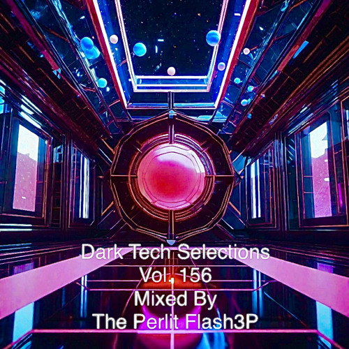 Dark Tech Selections 156[Vinyl Only Mix]