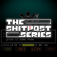 The Shitpost Series: Reworked OST: 76 & 77 - Your time has end + LORD BOSS2