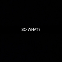 SOWHAT?
