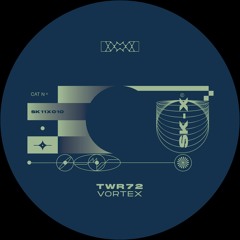 TWR72 - Vortex EP [SK11X010]