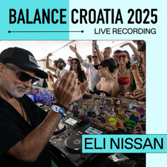Live From Balance Croatia 2025: Eli Nissan