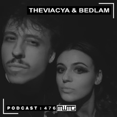 MWTG 476: Theviacya & Bedlam
