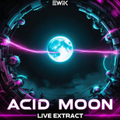 Acid Moon Full Version[Live Extract]