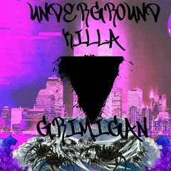 GRIMIGAN - Underground Killa
