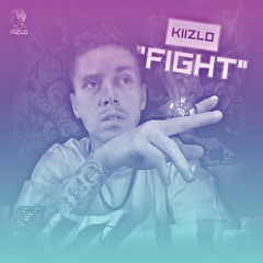 Kiizlo - Fight [OUT NOW]