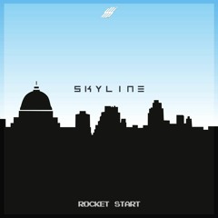 Rocket Start - Skyline