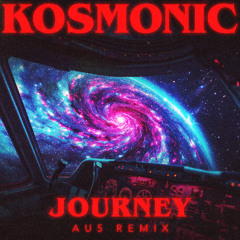 Kosmonic - Journey (Au5 Remix)