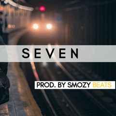Type Beat - "Seven" Prod. Smozy Beats